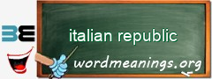 WordMeaning blackboard for italian republic